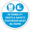 FM23 Floor Marker Hi-Vis Vest & Safety Footwear Must be Worn PVC Film Sign 430 Dia thumbnail-0