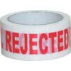 'Rejected' Adhesive Safety Tape, Vinyl, White, 50mm x 66m thumbnail-0