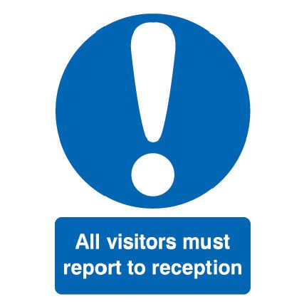 All Visitors Must Report to Reception Vinyl Sign 210mm x 297mm