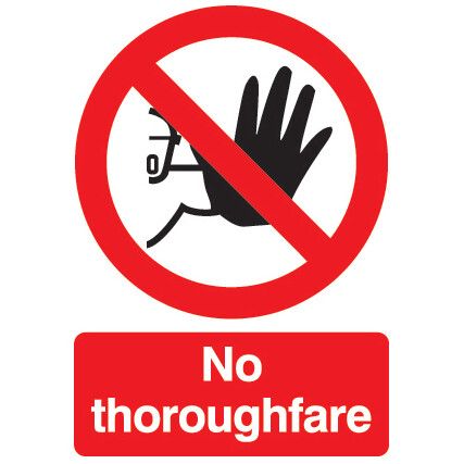 No Thoroughfare Rigid PVC Sign 297 x 420mm