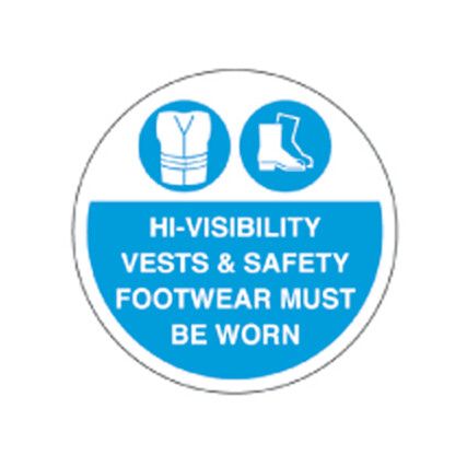 FM23 Floor Marker Hi-Vis Vest & Safety Footwear Must be Worn PVC Film Sign 430 Dia